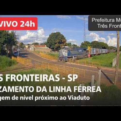 Três Fronteiras Railway Crossing Live View