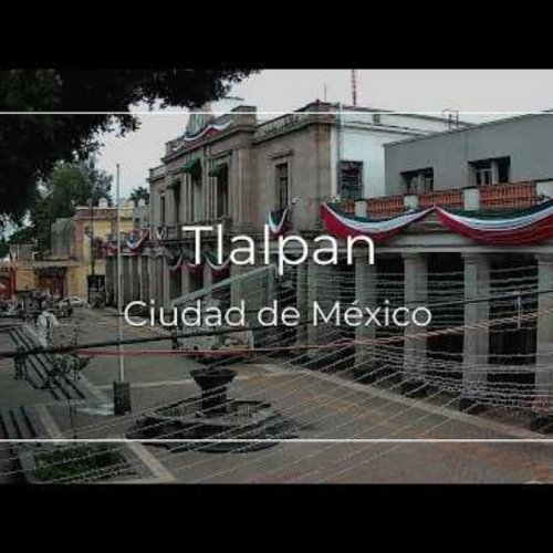 Tlalpan Main Square Government Palace Live View