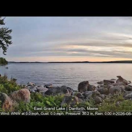 East Grand Lake Live Cam | Danforth, Maine Weather & Scenery