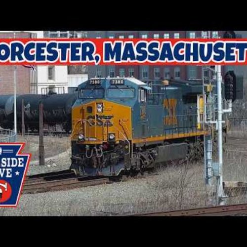 Worcester CSX Railyard Trainspotting Live View
