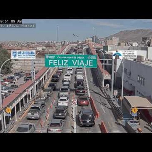 Paso del Norte International Bridge Webcam: Live Border Traffic & Views