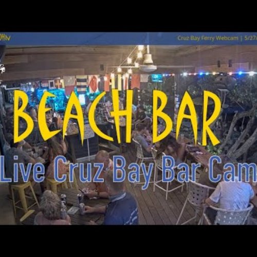 Live Beach Bar Webcam: Cruz Bay, St. John, USVI
