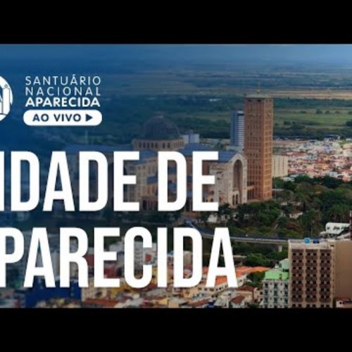 Aparecida Live Webcam: National Sanctuary Views, São Paulo, Brazil